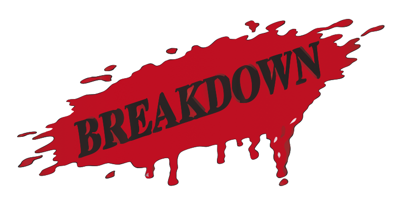 BREAKDOWN